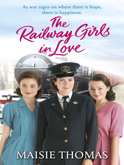 Title details for The Railway Girls in Love by Maisie Thomas - Available